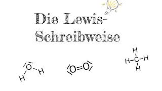 Die Lewis Schreibweise  Elektronenschreibweise Chemie [upl. by Atiekram]