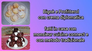 Bignè e Profitterol fatti in casa con monsieur cuisine connect e con metodo tradizionale [upl. by Acey]