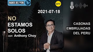 🎙️ Casonas embrujadas del Peru  No Estamos Solos RPP Radio [upl. by Omari39]