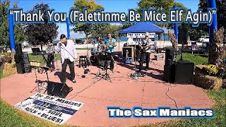 “Thank You Falettinme Be Mice Elf Agin” – The Sax Maniacs [upl. by Htidirrem538]