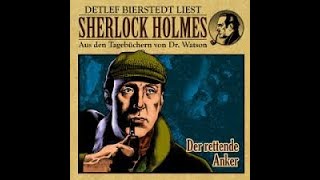 Sherlock Holmes Der Rettende Anker Hörbuch [upl. by Yelahs786]