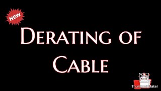 Derating of the cable [upl. by Che285]