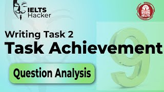 IELTS Writing Task 2  Question Analysis  Get Band 9 on Task Achievement [upl. by Starling]