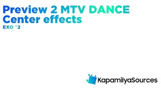 Preview 2 MTV DANCE Center Effects Exo 2 [upl. by Lorrie]