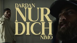 NIMO x DARDAN  NUR DICH [upl. by Farrah]