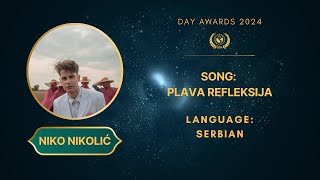 Day Awards 2024 Niko Nikolić  PLAVA REFLEKSIJA Serbian [upl. by Einhapets]