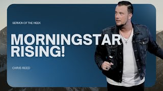 MorningStar Rising  Chris Reed Full Sermon  MorningStar Ministries [upl. by Mikal]