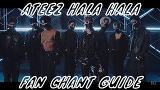 ATEEZ HALA HALA FAN CHANT GUIDE [upl. by Nilad]