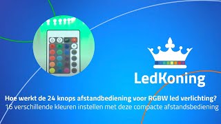 Hoe werkt de 24 knops infrarood afstandsbediening voor RGB LED strips [upl. by Ker]