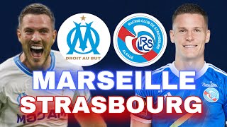 🔴MARSEILLE  STRASBOURG 🚨ENFIN LE RETOUR EN LIGUE 1   om rcs J17 L1 LIVE TALK [upl. by Geehan]