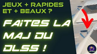 Tuto  Update du DLSS pour des jeux  rapides et  beaux [upl. by Torey]