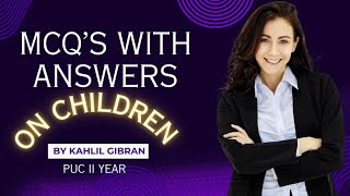 MCQs On Children by Kahlil Gibran  PUC II Year [upl. by Nonnairb]