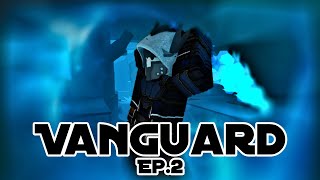 Solo Vanguard  Ep2  Rogue Lineage [upl. by Froma]