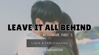 Leave It All Behind OST Love Next Door  Wonstein  Lirik dan Terjemahan bahasa Indonesia [upl. by Nalaf]