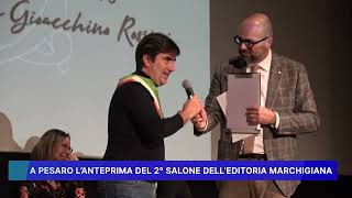 A PESARO L ANTEPRIMA DEL 2° SALONE DELL’ EDITORIA MARCHIGIANA [upl. by Ahsenauj903]