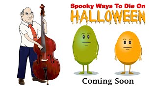 Spooky Ways To Die On Halloween PROMO Dumb Ways To Die Parody [upl. by Ifar]