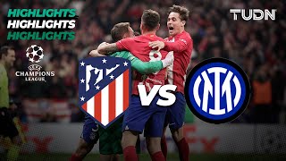 HIGHLIGHTS  Atl Madrid 3212 Inter  UEFA Champions League 202324  8vos  TUDN [upl. by Adele]