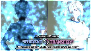 Student Transfer  Lagancy Route Scenario  MTF Possession And Body Change  Part 1  Gameplay 671 [upl. by Emmons184]