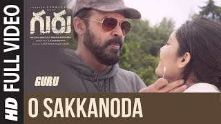 Guru O Sakkanoda Full Song Video  Daggubati Venkatesh Ritika Singh  Santhosh Narayanan [upl. by Beniamino]