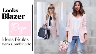 COMO COMBINAR Y LUCIR UN BLAZER ROSA PALIDO 🌸 IDEAS FÁCILES MODA 2022 [upl. by Ytisahcal393]