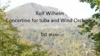 Rolf Wilhelm  Concertino for Tuba and Wind Orchestra [upl. by Wack]