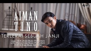 Aiman Tino  Terlerai Sebuah Janji Official Lyric Video [upl. by Obocaj]