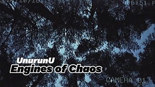 UnurunU  Engines of Chaos Industrial [upl. by Ynoffit]