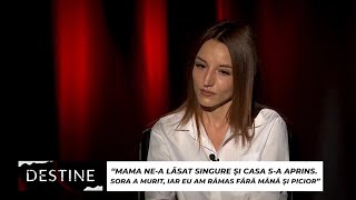 DESTINE “Mama nea lăsat singure și casa sa aprins Sora a murit iar mie mia ars mâna piciorul” [upl. by Dulci31]