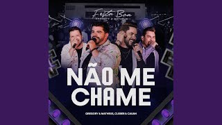 Não Me Chame Ao Vivo [upl. by Greiner]