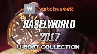 UBoat Watch Collection at Baselworld 2017 UBoat Classico UBoat U42 [upl. by Regor504]