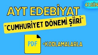 CUMHURİYET DÖNEMİ TÜRK EDEBİYATI ŞİİRİ  65 Günde AYT Edebiyat Kampı  47 GÜN [upl. by Proudfoot]