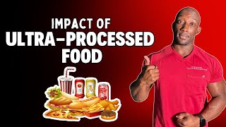 Impact of Ultra processed food [upl. by Atinod436]