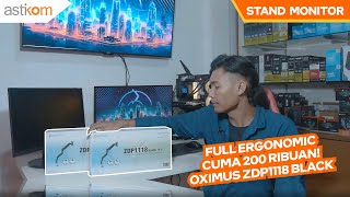 STAND MONITOR FULL ERGO TERMURAH REVIEW amp INSTALASI OXIMUS ZDP1118 [upl. by Emse]