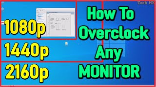 How to OVERCLOCK any MONITOR  2020  1080p1440p2160p60Hz75Hz120Hz144Hz  Tech MK [upl. by Aicenert]