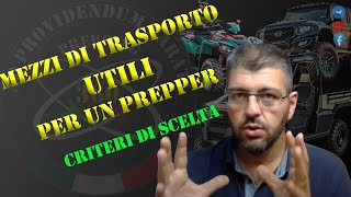 mezzi di trasporto utili per un prepper criteri di scelta [upl. by Hippel341]