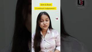 Save amp Share  2 Landmark Judgements ⚖️ lawwithjiya creatingforindia legaleducation shorts [upl. by Kizzee]