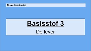 Havo 5  Gaswisseling en uitscheiding  Basisstof 3 De lever [upl. by Earesed]