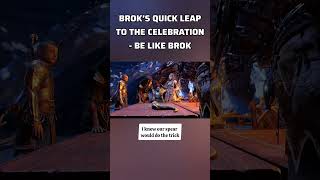 BROK’S QUICK LEAP TO THE CELEBRATION  BE LIKE BROK [upl. by Obara]