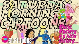 SATURDAY MORNING CARTOONS  S1P1Ep003  Music Mystery amp a little History [upl. by Carissa]