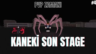 KANEKİ SON STAGE VE PVP ROGHOUL TÜRKÇE [upl. by Yolanthe]