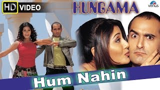 Hum Nahin HD Full Video Song  Hungama  Akshaye Khanna Rimi Sen Aftab Shivdasani [upl. by Notak]