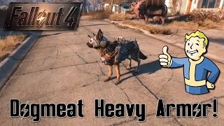 Fallout 4  DOGMEAT HEAVY ARMOR [upl. by Bernat]