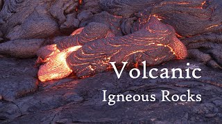 Volcanic Igneous Rocks [upl. by Snoddy]