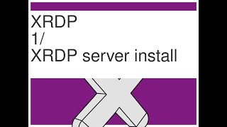 XRDP 1 Setup Ubuntu Remote Desktop XRDP server  install XRDP XFCE4 [upl. by Monie]