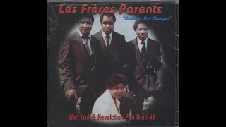 LES FRERES PARENTS FULL ALBUM [upl. by Orson]