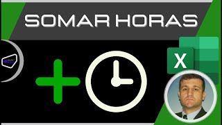 Somar Horas no Excel [upl. by Osbert]