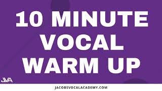 10 Minute Vocal Warm Up [upl. by Sola]