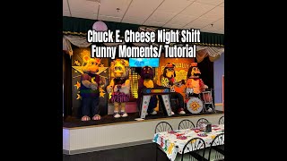 Chuck E Cheese Night Shift Funny Moments  Tutorial [upl. by Doehne]