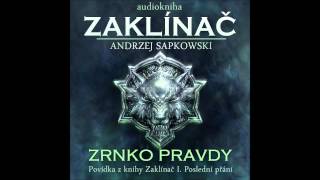 Zrnko pravdy  Zaklínač I Poslední přání 26 Audiotékacz [upl. by Holden]