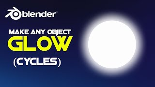 Make anything glow in Blender in less than a minute Using Cycles [upl. by Oileduab894]